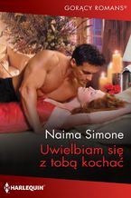 Okładka - Uwielbiam się z tobą kochać - Naima Simone