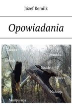 Okładka - Opowiadania - Józef Kemilk