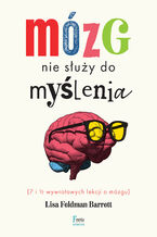 Okładka - Mózg nie służy do myślenia - Lisa Feldman-Barrett
