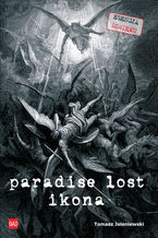 Okładka - Paradise Lost Ikona - Tomasz Jeleniewski