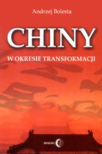 Okładka - Chiny w okresie transformacji - Bolesta Andrzej