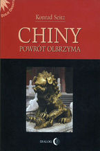 Okładka - Chiny. Powrót olbrzyma - Konrad Seitz