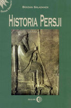 Okładka - Historia Persji Tom 1 - Bogdan Składanek