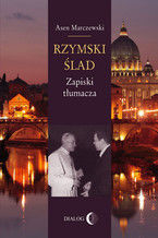 Okładka - Rzymski ślad. Zapiski tłumacza - Asen Marczewski