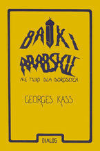 Okładka - Bajki arabskie nie tylko dla dorosłych - George Kass