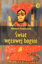 Okładka - Świat wężowej bogini - Barbara Grabowska