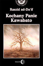 Okładka - Kochany Panie Kawabato - Ad-Da'if Raszid