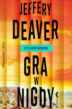Okładka - Colter Shaw. Gra w nigdy - Jeffery Deaver