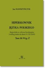 Okładka - Hipersłownik języka Polskiego Tom 10: Wyg-Ż - Jan Wawrzyńczyk
