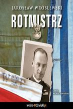 Okładka - Rotmistrz - Jarosław Wróblewski
