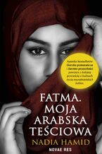 Okładka - Fatma. Moja arabska teściowa - Nadia Hamid
