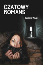Okładka - Czatowy romans - Barbara Woda