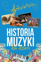 Okładka - Historia muzyki dla dzieci - Oskar Łapeta