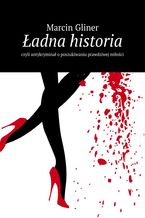 Okładka - Ładna historia - Marcin Gliner