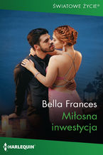 Okładka - Miłosna inwestycja - Bella Frances