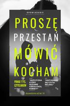 Okładka - Proszę przestań mówić kocham - Waldemar Chądzyński