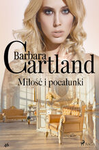 Okładka - Miłość i pocałunki - Ponadczasowe historie miłosne Barbary Cartland - Barbara Cartland