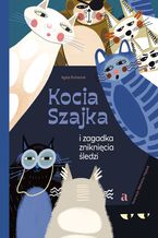 Okładka - Kocia Szajka i zagadka zniknięcia śledzi - Agata Romaniuk, Malwina Hajduk
