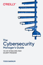 Okładka - The Cybersecurity Manager's Guide - Todd Barnum