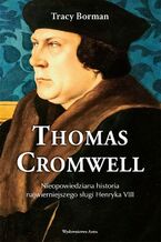 Okładka - Thomas Cromwell - Tracy Borman