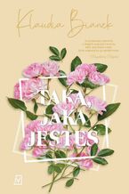 Okładka - Taką, jaka jesteś - Klaudia Bianek