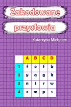 Okładka - Zakodowane przysłowia - Katarzyna Michalec
