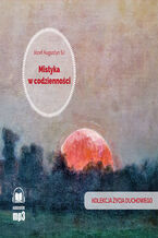 Okładka - Mistyka w codzienności - Józef Augustyn