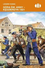 Okładka - Góra św. Anny-Kędzierzyn 1921 - Leszek Kania