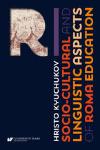 Okładka - Socio-Cultural and Linguistic Aspects of Roma Education - Hristo Kyuchukov
