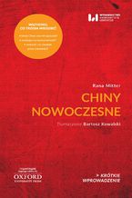 Okładka - Chiny nowoczesne. Krótkie Wprowadzenie 26 - Rana Mitter