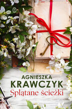 Okładka - Splątane ścieżki - Agnieszka Krawczyk