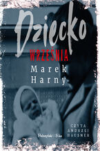 Okładka - Dziecko września - Marek Harny