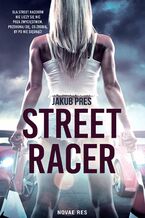 Okładka - Street racer - Jakub Pres