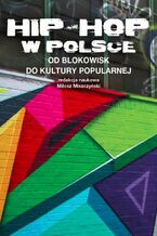 Okładka - Hip-hop w Polsce - Miłosz Miszczyński