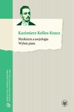 Okładka - Marksizm a socjologia - Kazimierz Kelles-Krauz