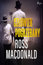 Okładka - Człowiek pogrzebany - Ross Macdonald