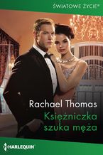 Okładka - Księżniczka szuka męża - Rachael Thomas