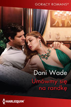 Okładka - Umówmy się na randkę - Dani Wade
