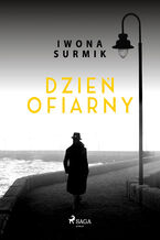 Okładka - Dzień ofiarny - Iwona Surmik