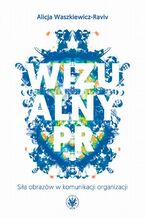Okładka - Wizualny PR - Alicja Waszkiewicz-Raviv