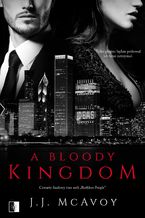 Okładka - A Bloody Kingdom - J. J. McAvoy