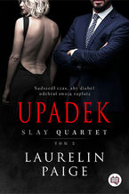 Okładka - Upadek. Slay Quartet. Tom 2 - Laurelin Paige