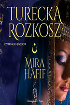 Okładka - Turecka rozkosz - Mira Hafif