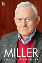 Okładka - Miller Twardy romantyk - Kamil Szewczyk