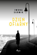 Okładka - Dzień ofiarny - Iwona Surmik