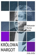 Okładka - Królowa Margot - Aleksander Dumas (ojciec)