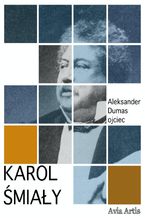 Okładka - Karol Śmiały - Aleksander Dumas (ojciec)