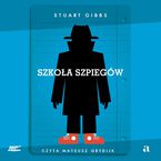 Okładka - Szkoła szpiegów - Stuart Gibbs