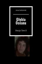 Okładka - Głębia Oceanu - Anna Jankowiak, Wiktor Fedro