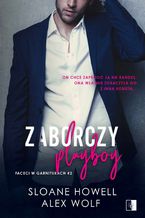 Okładka - Zaborczy playboy - Sloane Howell, Alex Wolf
